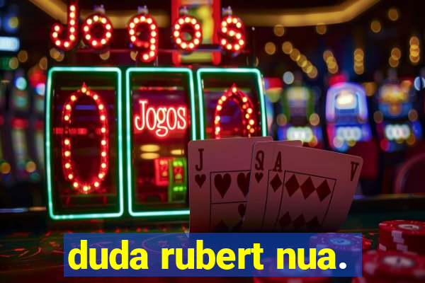 duda rubert nua.